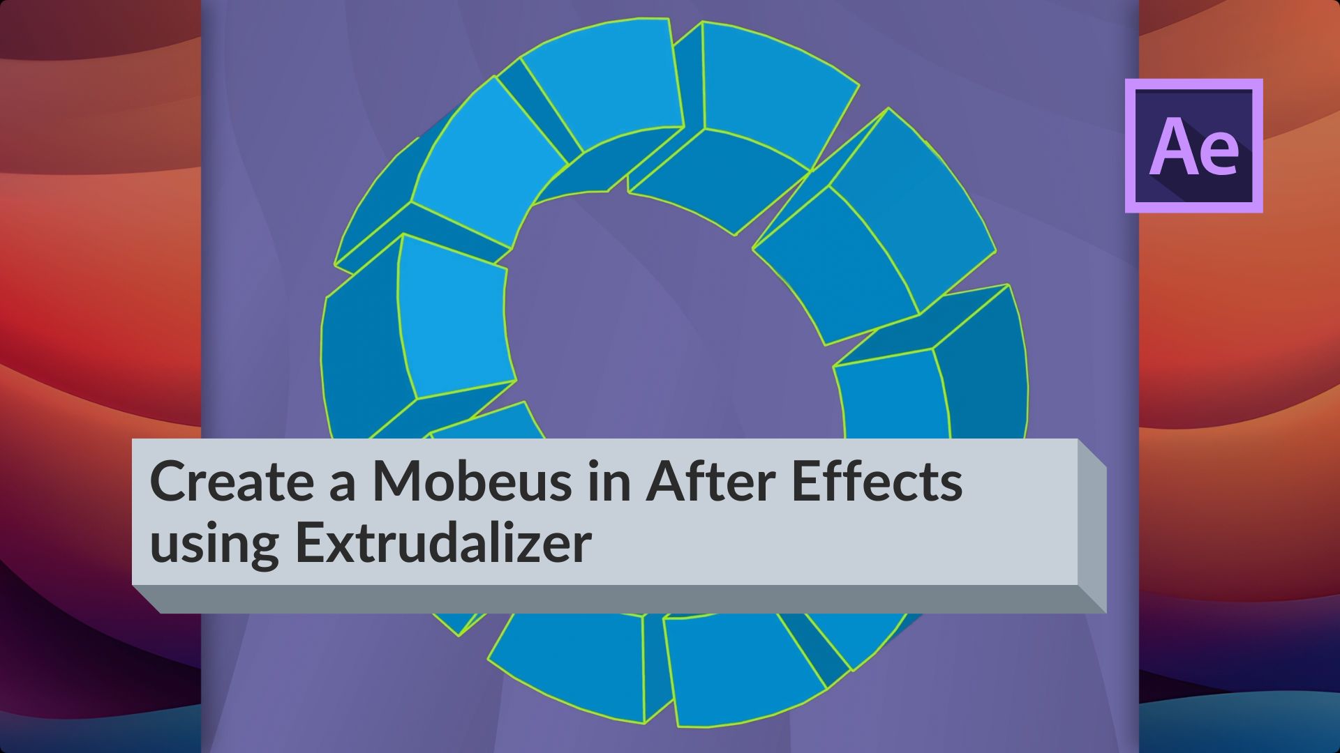 Create a Mobius strip in After Effects using Extrudalizer