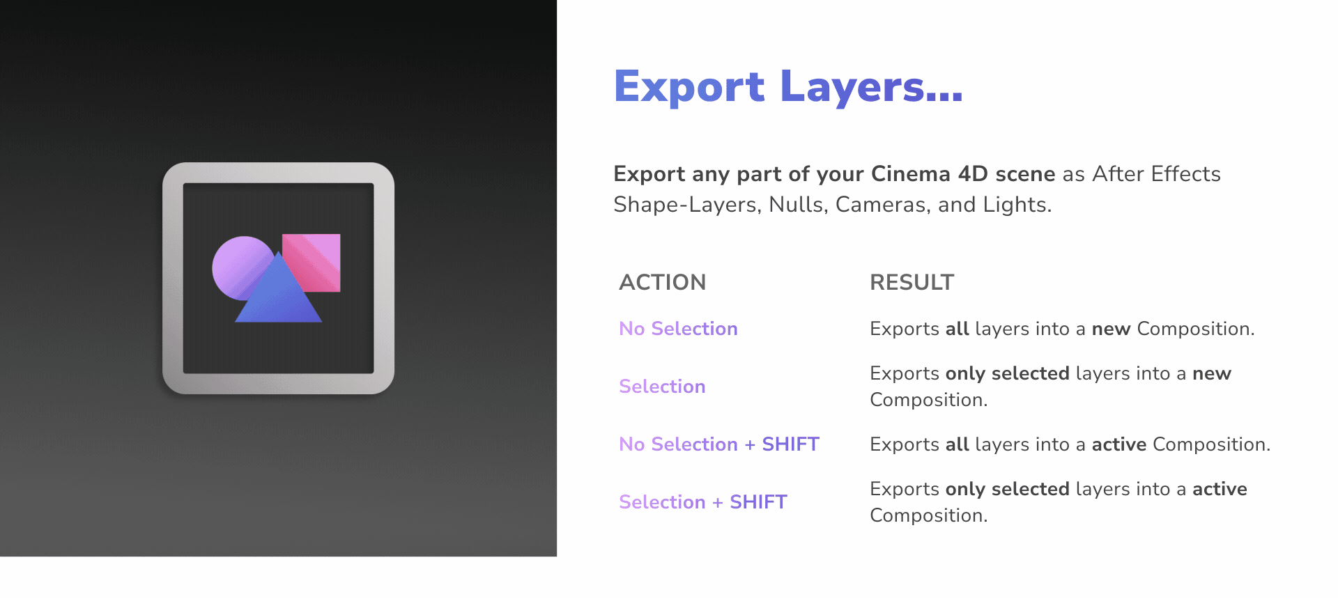 Export&#x20;any&#x20;part&#x20;of&#x20;your&#x20;Cinema&#x20;4D&#x20;scene&#x20;as&#x20;After&#x20;Effects&#x20;Shape-Layers,&#x20;Nulls,&#x20;Cameras,&#x20;and&#x20;Lights.