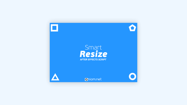 Smart Resize v1.0脚本AE软件智能调整修改整个合成分辨率大小