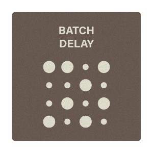 Batch Delay