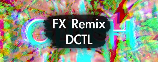 FX Remix DCTL