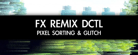 FX Remix DCTL