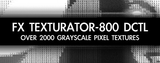 FX Texturator-800 DCTL