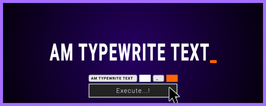 AM Typewrite Text