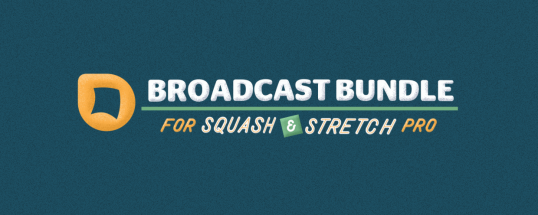 Broadcast Bundle for Squash & Stretch Pro