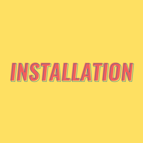 Installation