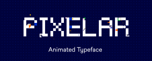 Pixelar - Animated Typeface