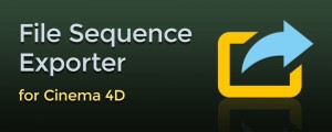 File Sequence Exporter for Cinema 4D