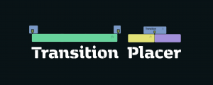 Transition Placer