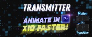 Transmitter for Premiere Pro
