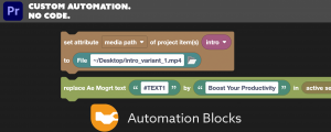 Automation Blocks for Premiere Pro