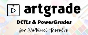 Nx ArtGrade - DCTLs and PowerGrades for DaVinci Resolve