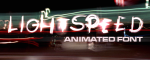LightSpeed Animated Font