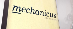 MECHANICUS Transitions for FCPX