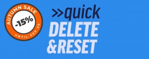 Quick Delete & Reset