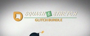 Glitch Bundle for Squash & Stretch Pro