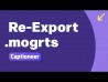 Re-Exporting MOGRTs