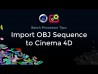 Import OBJ Sequence to Cinema 4D