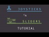 Joystick 'n Sliders Tutorial