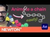 ⛓️ Easely animate a chain in After Effects using Newton 4