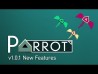 Parrot v1.0.1 New Features