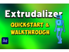 Extrudalizer Quick Start and Walkthrough