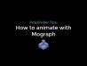 PolyDivider Tips: How To Animate with Mograph