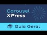 Carousel XPress (Guia Geral)