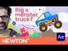 Rig a Monster Truck in Newton for Adobe After Effects