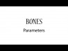 Bones Tutorial: Parameters