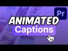 Animated Captions in Premiere Pro | 