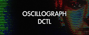 FX Oscillograph DCTL