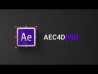 AEC4D PRO for After Effects and Cinema 4D