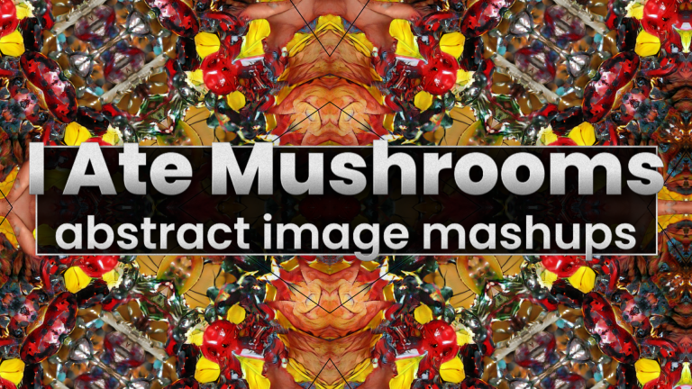 I Ate Mushrooms