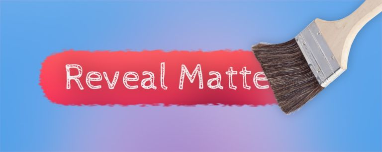 Reveal Matte