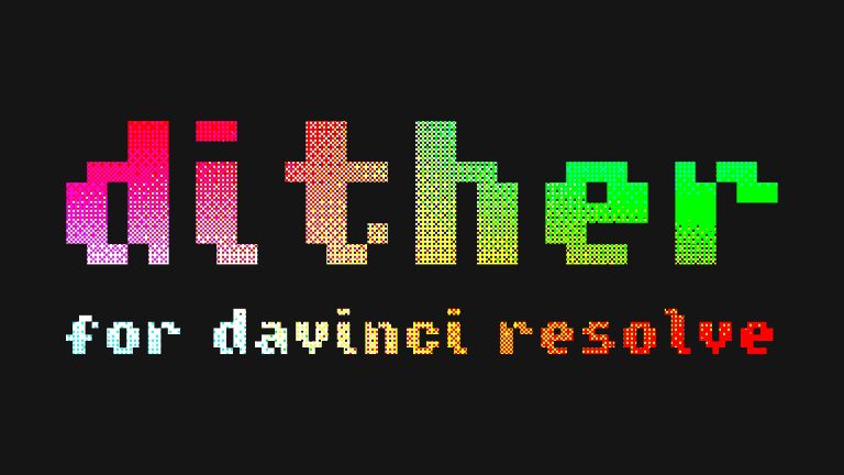 Dither for DaVinci Resolve