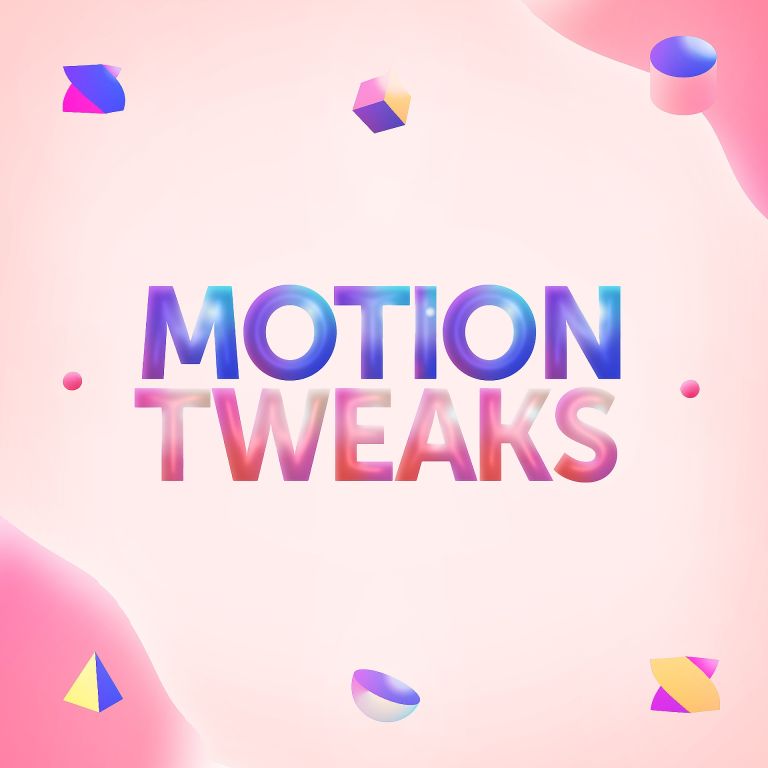 Motion Tweaks