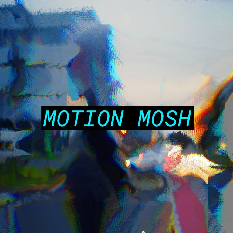 Motion Mosh