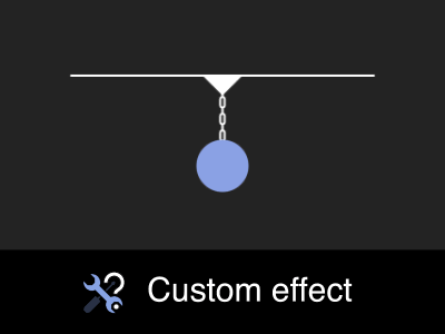Custom effect
