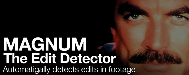 Magnum - The Edit Detector