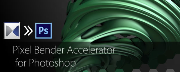 Pixel Bender Accelerator for Photoshop