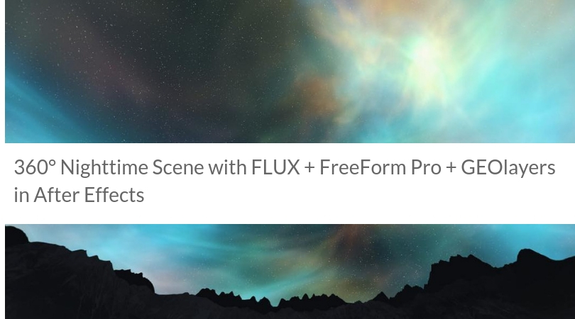 360° Nighttime Scene with FLUX + FreeForm Pro + GEOlayers in After Effects